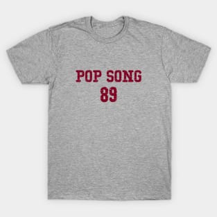 Pop Song 89, burgundy T-Shirt